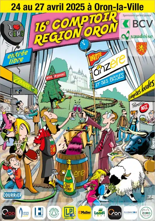 Affiche illustrée et colorée pour la 16e édition du « Comptoir Région Oron », où des personnages de dessins animés dégustent du vin, des produits locaux et même un clin d'œil ludique au rituel du hammam. Les banderoles indiquent les détails de l'événement : du 24 au 27 avril 2025, à Oron-la-Ville.